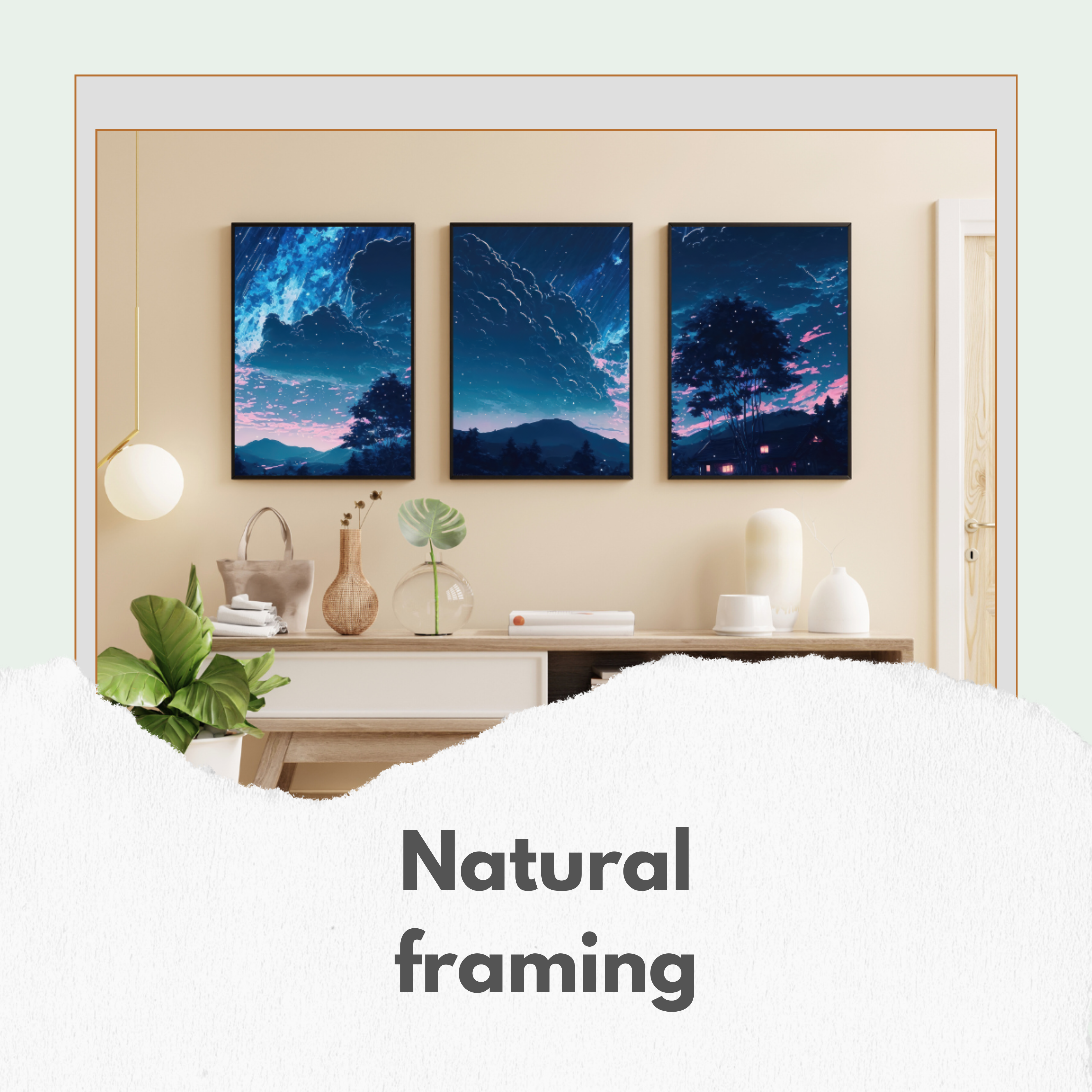 Natural- Framing